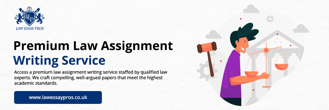 Premium-Law-Assignment-Writing-Service